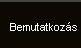 Bemutatkoz�s